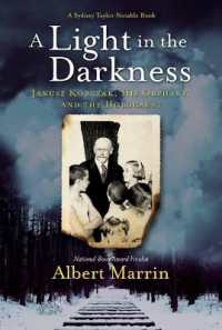 A Light in the Darkness : Janusz Korczak, His Orphans, and the Holocaust