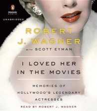I Loved Her in the Movies (6-Volume Set) : Memories of Hollywood's Legendary Actresses （Unabridged）