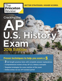 The Princeton Review Cracking the AP U.S. History Exam 2018 : Proven Techniques to Help You Score a 5 (Princeton Review Ap Us History Prep)