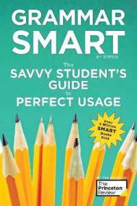 Grammar Smart, 4th Edition : The Savvy Student's Guide to Perfect Usage (Smart Guides)
