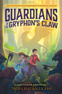 Guardians of the Gryphon's Claw (Sam London Adventure)