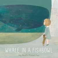 トロイ・ハウエル／リチャ－ド・ジョ－ンズ『ガラスのなかのくじら』（原書）<br>Whale in a Fishbowl