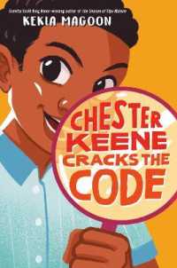 Chester Keene Cracks the Code （Library Binding）