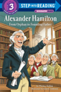 Alexander Hamilton : From Orphan to Founding Father (Step into Reading. Step 3)