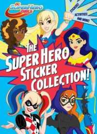 The Super Hero Sticker Collection (Dc Super Hero Girls)