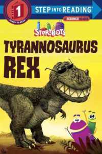 Tyrannosaurus Rex (StoryBots) (Step into Reading)