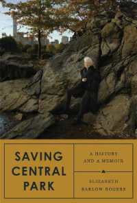 Saving Central Park : A History and a Memoir