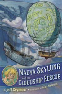 Nadya Skylung and the Cloudship Rescue -- Hardback