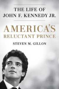 America's Reluctant Prince : The Life of John F. Kennedy Jr. -- Hardback