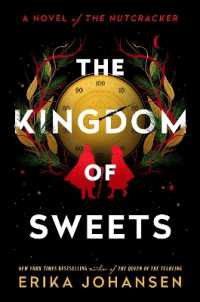 The Kingdom of Sweets : A Novel of the Nutcracker