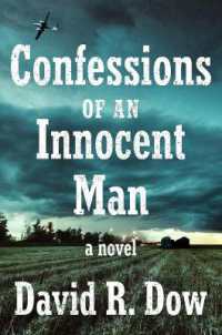 Confessions of an Innocent Man : A Novel
