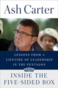 Inside the Five-sided Box : Lessons from a Lifetime of Leadership in the Pentagon -- Hardback