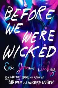 Before We Were Wicked -- Hardback