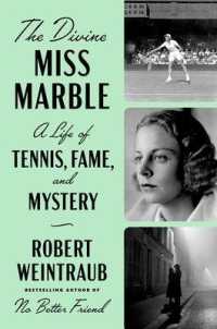 The Divine Miss Marble : A Life of Tennis， Fame， and Mystery