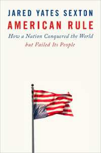 American Rule : How a Nation Conquered the World but Failed its People