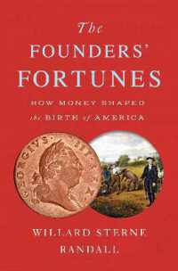 建国父祖の財産：アメリカ建国時代の金融史<br>The Founders' Fortunes : How Money Shaped the Birth of America