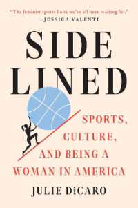 Sidelined : Sports, Culture, and Being a Woman in America