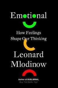 Emotional : How Feelings Shape Our Thinking