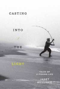 Casting into the Light : Tales of a Fishing Life