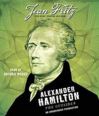 Alexander Hamilton (2-Volume Set) : The Outsider （Unabridged）
