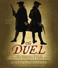 The Duel (3-Volume Set) : The Parallel Lives of Alexander Hamilton & Aaron Burr （Unabridged）