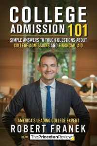 College Admission 101 : Simple Answers to Tough Questions about College Admissions and Financial Aid (College Admissions Guides)