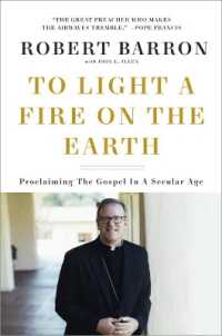 To Light a Fire on the Earth : Proclaiming the Gospel in a Secular Age