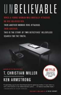 Unbelievable : The Story of Two Detectives' Relentless Search for the Truth