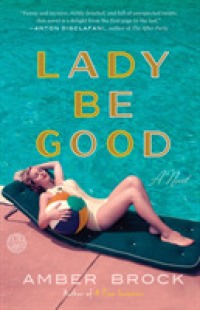Lady Be Good : A Novel -- Paperback / softback