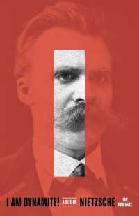 I Am Dynamite! : A Life of Nietzsche