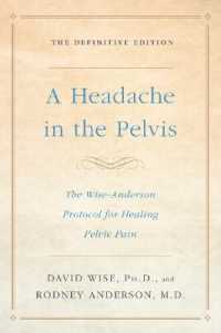 Headache in the Pelvis : The Wise-Anderson Protocol for Healing Pelvic Pain, the Definitive Edition