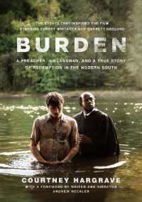 Burden (Movie Tie-In Edition) : A Preacher, a Klansman, and a True Story of Redemption in the Modern South