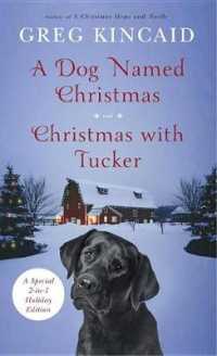 A Dog Named Christmas / Christmas with Tucker : Special 2-in-1 Holiday Edition （Combined）