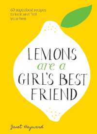 Lemons Are a Girl's Best Friend : 60 Superfood Recipes to Look and Feel Your Best: A Cookbook