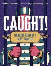 Caught! : Nabbing History's Most Wanted
