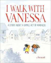 ケラスコエット作『わたしはヴァネッサと歩く クラスのいじめを止めさせた、たった一つの行動』（原書）<br>I Walk with Vanessa : A Story about a Simple Act of Kindness