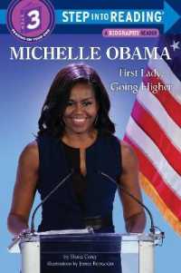 Michelle Obama : First Lady, Going Higher (Step into Reading) （Library Binding）