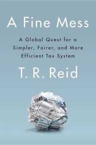 A Fine Mess (7-Volume Set) : A Global Quest for a Simpler, Fairer, and More Efficient Tax System （Unabridged）
