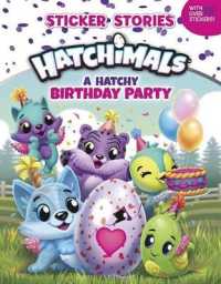 A Hatchy Birthday Party (Sticker Stories: Hatchimals) （CSM STK）