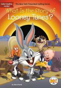 What Is the Story of Looney Tunes? (What Is the Story Of?)