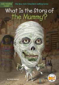 What Is the Story of the Mummy? (What Is the Story Of?) （Library Binding）