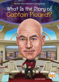 What Is the Story of Captain Picard? (What Is the Story Of?) （Library Binding）