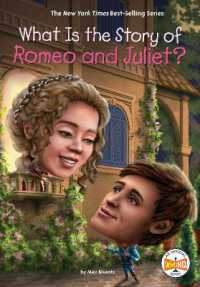 What Is the Story of Romeo and Juliet? (What Is the Story Of?) （Library Binding）