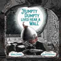Humpty Dumpty Lived Near a Wall -- Hardback