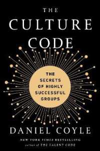 Culture Code : The Secrets of Highly Successful Groups