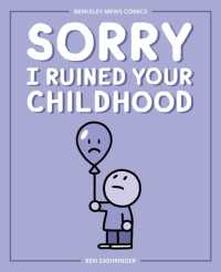 Sorry I Ruined Your Childhood : Berkeley Mews Comics (Berkeley Mews)