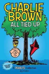 Charlie Brown: All Tied Up : A PEANUTS Collection (Peanuts Kids)
