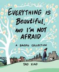 Everything Is Beautiful, and I'm Not Afraid : A Baopu Collection