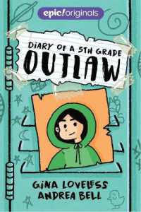 Diary of a 5th Grade Outlaw (Diary of a 5th Grade Outlaw)