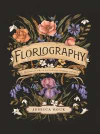 Floriography : An Illustrated Guide to the Victorian Language of Flowers (Hidden Languages)